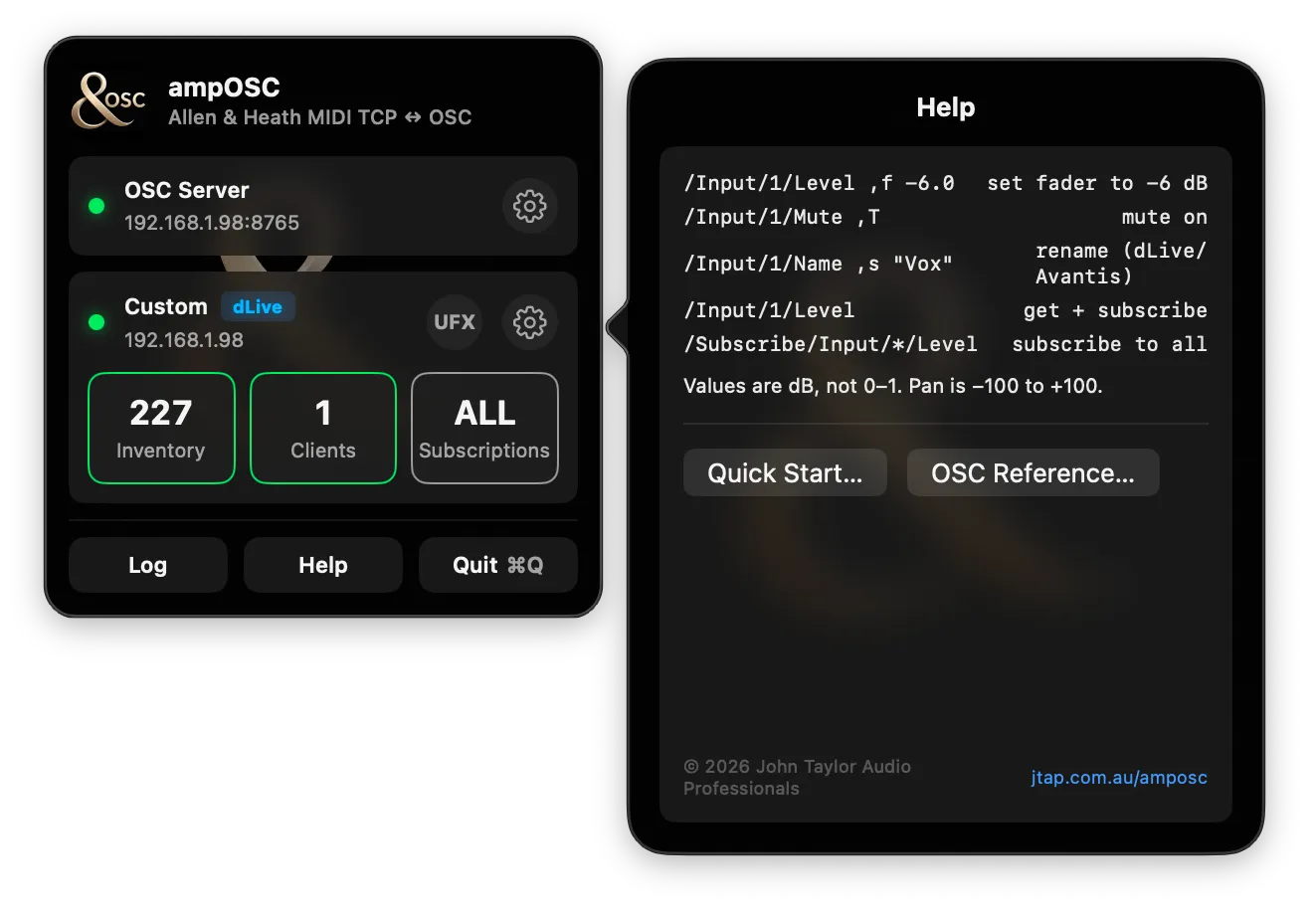 The Help window: a short list of example messages — set a fader, mute, rename on dLive and Avantis, a bare GET that subscribes, and a wildcard subscribe — then the line 'Values are dB, not 0–1. Pan is −100 to +100.', Quick Start and OSC Reference buttons, and a footer linking to jtap.com.au/amposc.